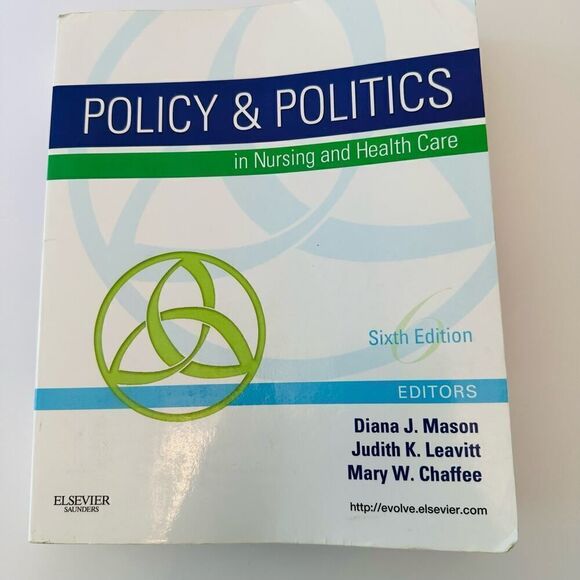 Policy and Politics in Nursing and Health Care Textbook Mason Leavitt 6th Ed - Picture 1 of 14